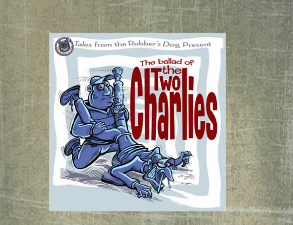 The Two Charlies 2004