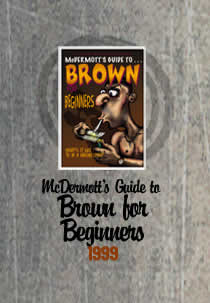 McDermott’s Guide to Brown for Beginners 1999
