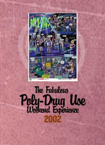 The fabulous poly-drug use weekend experience (poster). 2002