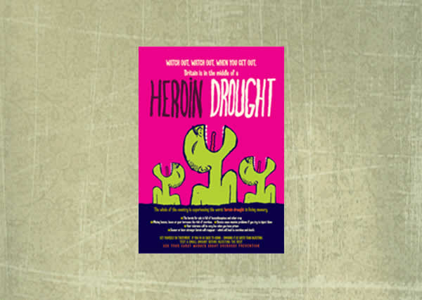 The Heroin Drought. Poster 2010