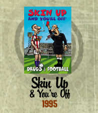 Skin Up & You're Off